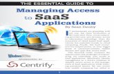 THE ESSENTIAL GUIDE TO Access to SaaS …download.1105media.com/pub/...Managing_Access_to_SaaS_Applications.pdfSaaS. Cloud computing enables a company to ... easy-to-use IT solutions