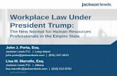 Workplace Law Under President Trump - Society for … · DOL announced it will reinstate long-standing ... for an employee to achieve exempt status under the ... Trump nominated Republican