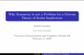 Why Symmetry is not a Problem for a Gricean Theory of ...web.stanford.edu/~danlass/Lassiter-SI-UICM.pdf · Why Symmetry is not a Problem for a Gricean Theory of Scalar Implicature