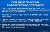 Post Blast Response Considerations - …media.cygnus.com/.../JAN/postblastresponseconsideration_10619394.pdfPost Blast Response Considerations Awareness • I developed this PDF to