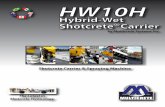 How does Hybrid-Wet Shotcrete Technology BENEFIT … · HW10H e arrier REMOTE CONTROL SYSTEM EASY TO USE, SAFE FOR PRECISION SPRAYING The umbilical corded Hetronic remote …