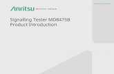 Product Introduction of Signalling Tester MD8475B · • Wireshark and Signalling protocol logging can be checked simultaneously ... – Earthquake Tsunami Warning System (ETWS) on