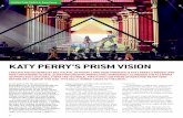 PRODUCTION PROFILE: Katy Perry - DiGiCo SD5s.pdf · PRODUCTION PROFILE: Katy Perry KATY PERRY’S PRISM VISION. discussing how we were going to ... of rehearsals were done in Belfast,