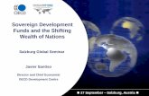 Sovereign Development Funds and the Shifting Wealth of Nations Development Funds Javier Santiso Salzburg... · Sovereign Development Funds and the Shifting Wealth of Nations ... rebalancing