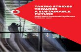 TAKING STRIDES TOWARDS A SUSTAINABLE FUTURE€¦ ·  · 2016-12-06TAKING STRIDES TOWARDS A SUSTAINABLE FUTURE. ... Materiality Analysis 22 Sustainability Strategy 24 ... Vodafone