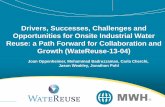 Drivers, Successes, Challenges and Opportunities for ... · Drivers, Successes, Challenges and Opportunities for Onsite Industrial Water ... • Less technology performance data from