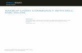 Backup Using Commvault with Dell EMC Isilon · This paper describes the best practices and solution-specific configuration steps for deployment of Commvault with Dell EMC Isilon for