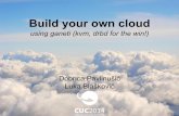 using ganeti (kvm, drbd for the win!) Luka Blašković ... - build your own... · Build your own cloud using ganeti (kvm, drbd for the win!) Dobrica Pavlinušić Luka Blašković