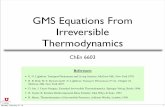 GMS Equations From Irreversible Thermodynamics · GMS Equations From Irreversible Thermodynamics ... Chapter 24 McGraw-Hill, New York 2007. ... Fundamental principle of