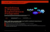 Building a Patient Experience Program - STEPSforward.org · Cleveland Clinic Patient Experience Advisory Group. Service excellence training. ... important for improving patient satisfaction,