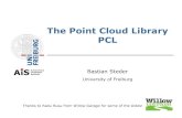 The Point Cloud Library PCL - uni-freiburg.deais.informatik.uni-freiburg.de/.../robotics2/pdfs/rob2-12-ros-pcl.pdf · Bastian Steder University of Freiburg The Point Cloud Library