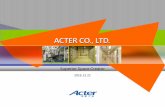 ACTER CO., LTD.€¦ ·  · 2017-03-03integration services 4 whole plant equipment system integration, construction services ... 2006 Passed ISO9001, ISO14001, OHSAS18001 certifications.