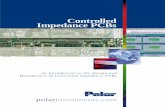 Controlled Impedance PCBs - PCB signal integrity, … impedance... · For these reasons, a PCB designer will specify ... Controlled impedances on PCB traces Types of systems that