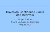 Bayesian Confidence Limits and Intervals - Stanford … · SLUO Statistics Lectures 2006 Bayesian Confidence Intervals Slide 3 This is Subjective (Bayesian) probability GOOD I can