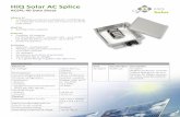 HiQ Solar AC Splice · HiQ Solar AC Splice ACSPL-40 Data Sheet What is it? • Compatible junction box suitable for combining up to 3 HiQ Solar inverters into one home run to an AC