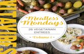 Meatless Mondays - Vitacost Mondays 26 VEGETARIAN ENTREES - Volume 1 - 2 3 Table of Contents Salads Sweet Baby Kale Salad ... Jambalaya Bean
