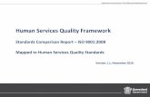 Human Services Quality Framework · The Human Services Quality Framework ... Quality Management System ... workplace health and safety legislation and relevant agreements or awards.
