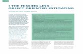 THE MISSING LINK - OBJECT ORIENTED ESTIMATING · THE MISSING LINK - OBJECT ORIENTED ESTIMATING ... different AACE estimate classes. ... (Class 4 estimates) ...