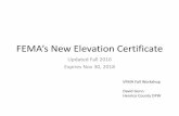 FEMA’s Elevation Certificate€™s New Elevation Certificate Updated Fall 2016 ... “Flood Damages are not the result of a Natural Disaster, ... Federal rules in development decisions