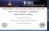 PROGRESS ON SUPERCONDUCTING RF FOR THE CORNELL …liepe/webpage/docs/PAC11_talk.pdf · PROGRESS ON SUPERCONDUCTING RF FOR THE CORNELL ENERGY-RECOVERY-LINAC Matthias Liepe ... test/prototype