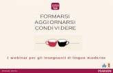 FORMARSI AGGIORNARSI CONDIVIDERE - Pearson · Teacher’s book . LIM book . ... • Visual channel helps with meaning ... To activate My English Lab contact your local Pearson agent