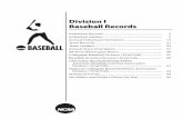 Division I Baseball Records - National Collegiate Athletic ...fs.ncaa.org/Docs/stats/baseball_RB/2010/D1.pdf · Division I Baseball Records ... Individual hit by pitch and sacrifice