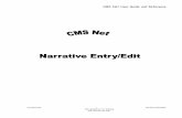 CMS Net User Guide and Reference Manual · CMS Net User Guide and Reference ... EVENT TRACKING OPTION> V (View/Print Narrative) After logging into CMS Net, at the Primary Option prompt