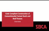 Code Compliant Construction - Structural building … · Code Compliant Construction of ... Structure Geometry Description Maximum Allowed Code Section ... –Gable/Shed –Hip/Valley