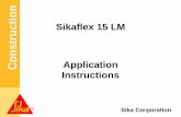 Adhesive Anchoring System - coastal-fla.comcoastal-fla.com/media/docs/Sikaflex-15LM-Application-Instructions.pdf · Application Instructions. Construction Sika Corporation Sikaflex