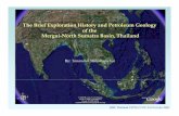 The Brief Exploration History and Petroleum Geology of the ... Thailand Presentation.pdfSeismic Data The seismic data consist of more ... UNOCAL KATHU-1 W8/38 06-Dec-97 10-Dec-97 DRY
