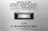 BUILT-IN GAS OVEN with ELECTRIC GRILL - …kenwood-cookers.co.uk/wp-content/uploads/2017/08/1105581.pdfBUILT-IN GAS OVEN with ELECTRIC GRILL models KS101G.. Instructions for use -