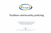 Toolbox community policing - EUCPNeucpn.org/.../download/files/14_ppt._toolbox_community_policing.pdfToolbox community policing Belinda Wijckmans, EUCPN Secretariat EUCPN Board Meeting
