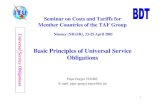 Universal Basic Principles of Universal Service Obligations · Service Obligations Basic Principles of Universal Service Obligations Pape Gorgui TOURE E-mail: ... • There are two