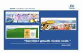 “Sustained growth. Global scale.” - Tata Chemicals · Tata Salt’ - pioneer in ... Tata Chemicals’ Fertiliser business ... Merger of HLCL* * Hind Lever Chemicals LtdDecline