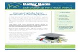Announcing Dollar Bank’s 2018 Tuition Scholarship … these newsletters and a half-day seminar, students ... Dollar Bank’s 2018 Tuition Scholarship Contest Terms and ... Open to