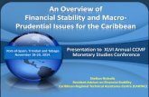 An Overview of Financial Stability and Macro- Prudential ... · Financial Stability and Macro-Prudential Issues for the Caribbean ... • Move to Codify Financial Stability and Macro