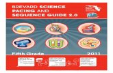 BREVARD SCIENCE PACING AND - Brevard Public Schoolselementarypgms.sp.brevardschools.org/Home/Science K6 Pacing... · Fifth Grade 2011 BREVARD SCIENCE PACING AND ... For grades K-5,