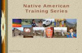 Native American Training Series - Justice · • COPS Native American Training Series ... Image courtesy of Lamar and Associates. 6 ... • Killed unarmed security guard and teacher