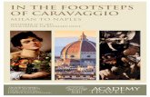 IN THE FOOTSTEPS OF CARAVAGGIO - Academy Travel · IN THE FOOTSTEPS OF CARAVAGGIO MILAN TO NAPLES SEPTEMBER 13 ... University’s Centre for Continuing Education and at the WEA, ...