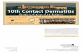 10th Contact Dermatitis€¢ July 9–11, 2009 • The Hotel Hershey, Hershey, Pennsylvania 10th Contact Dermatitis State-of-the-Art Issues Needs AssessmeNt Contact dermatitis is an