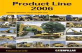 Product Line 2006 - dozerpartsdozerparts.ru/d/1419810/d/lineyka_produktsii_kat.pdf · Product Line 2006 Caterpillar® ... 320C L* 3066 ATAAC 103/140 21 500 9.70/6.57 320D 3066 ATAAC