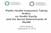 Public Health Inspectors Taking Action on Health Equity ... · Public Health Inspectors Taking Action on Health Equity and the Social Determinants of ... National Collaborating Centre