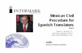 Mexican Civil Procedure for Spanish Translators - atanet.org · diligenciamiento de la prueba (Guatemala) desahogo de la prueba (México) evacuación de la prueba (Venezuela) LAS