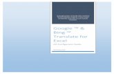 Google ™ & Bing ™ Translate for Excel Configuration... · Leverage power of world class machine level translation engines in your Excel workbooks with easy to use custom functions