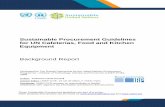Sustainable Procurement Guidelines for UN Cafeterias, report...Sustainable Procurement Guidelines for UN Cafeterias, Food and Kitchen Equipment Background Report These Sustainable