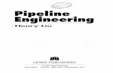 Pipeline Engineering - UniTrentowebapps.unitn.it/Biblioteca/it/Web/EngibankFile/6115544.pdf · Pipeline Engineering Henry Liu ... 3.1.3 Adiabatic Compressible Pipe Flow with Friction