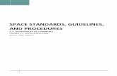 SPACE STANDARDS, GUIDELINES, AND PROCEDURES · U.S. DEPARTMENT OF COMMERCE SPACE STANDARDS, GUIDELINES AND PROCEDURESfor THE ... Office space b. ... The measurement is derived from