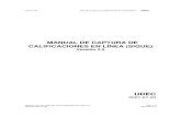 (MANUAL DE CAPTURA DE CALIFICACIONES EN LÍNEA …profesor.universidadcudec.com/ManualCapturaCalif.pdf · 2007-07-30 Manual de captura de calificaciones en línea (SIGUE) UDEC