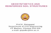 GEOSYNTHETICS AND REINFORCED SOIL STRUCTURES · GEOSYNTHETICS AND REINFORCED SOIL STRUCTURES Prof K. Rajagopal Department of Civil Engineering IIT Madras, Chennai 600 036 e-mail: