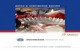 BATCH & CONTINUOUS DRYING - Teknol · FREEZE DRYING 22 INDIRECT DRYING 24 ... Using our practical engineering expertise and process know-how, ... know how of drying processes enables